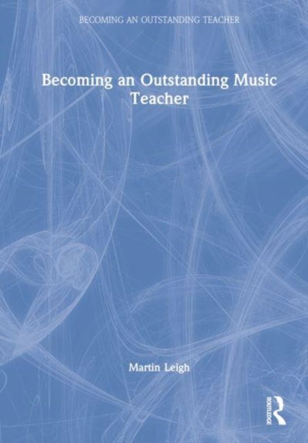 Becoming an Outstanding Music Teacher