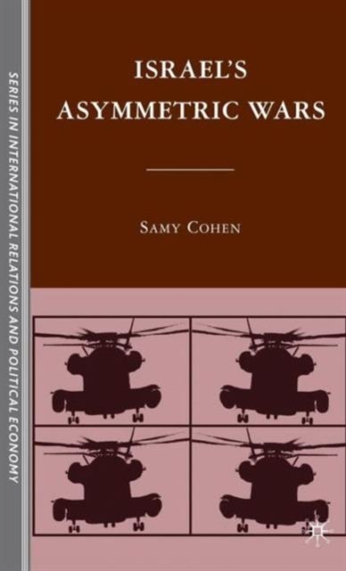 Israel’s Asymmetric Wars