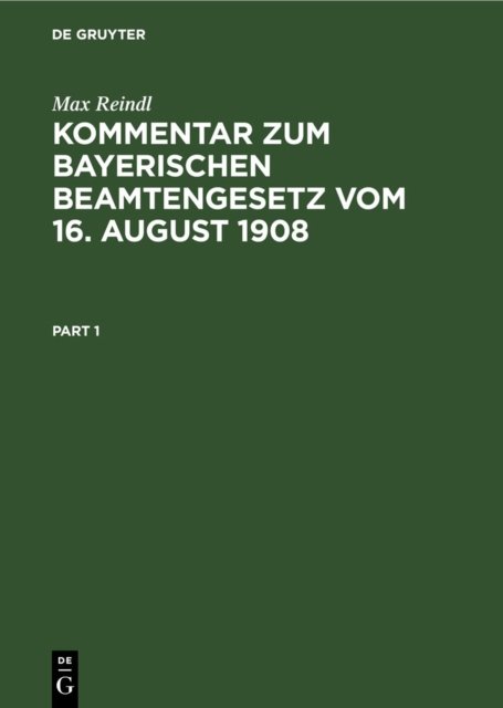 Kommentar Zum Bayerischen Beamtengesetz Vom 16. August 1908