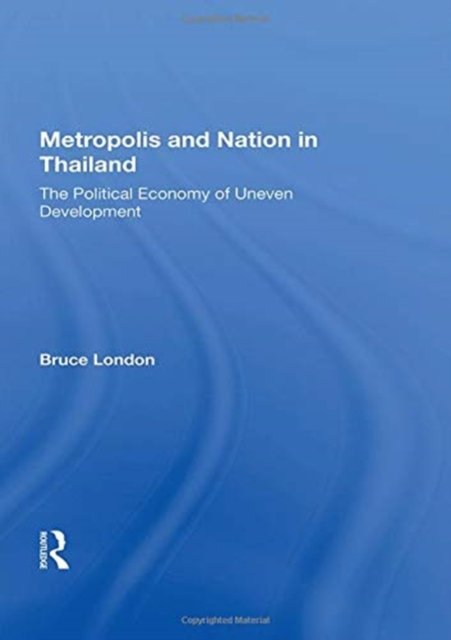 Metropolis And Nation In Thailand