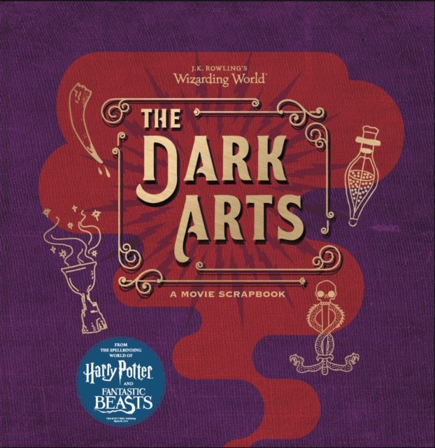 J.K. Rowling's Wizarding World - The Dark Arts