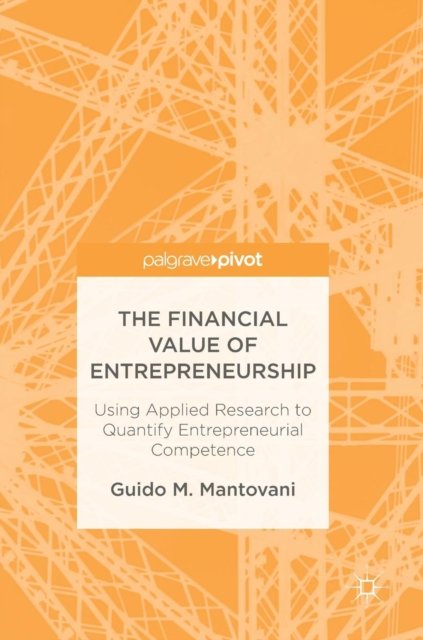 The Financial Value of Entrepreneurship