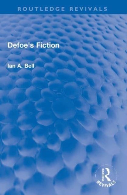 Defoe''s Fiction