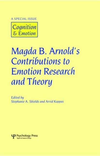 Magda B. Arnold''s Contributions to Emotion Research and Theory
