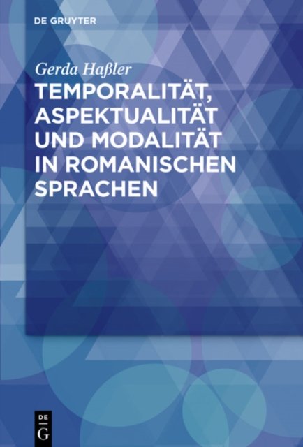 Temporalitat, Aspektualitat und Modalitat in romanischen Sprachen