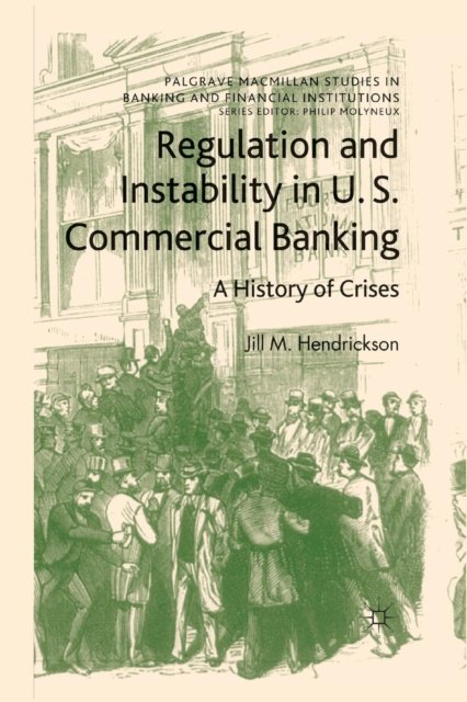 Regulation and Instability in U.S. Commercial Banking