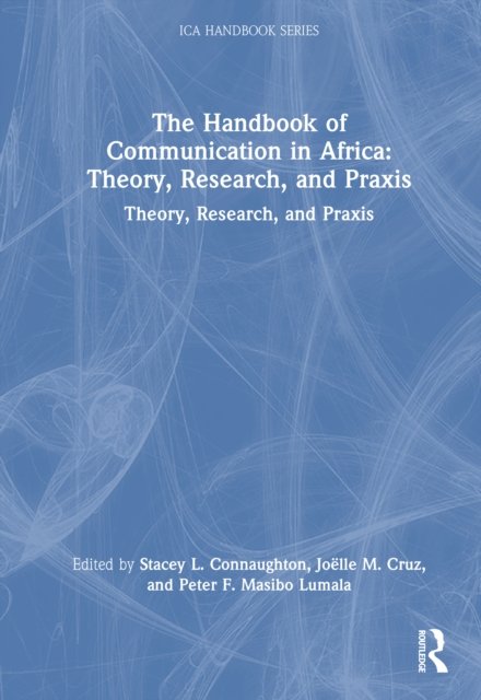 The Handbook of Communication in Africa