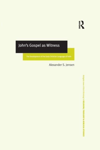 John''s Gospel as Witness