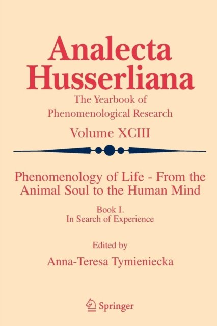 Phenomenology of Life - From the Animal Soul to the Human Mind