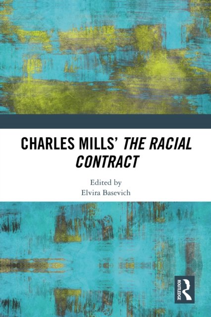 Charles Mills'' The Racial Contract