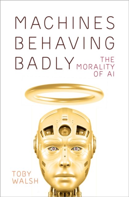 Machines Behaving Badly