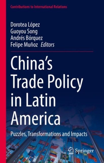 China''s Trade Policy in Latin America