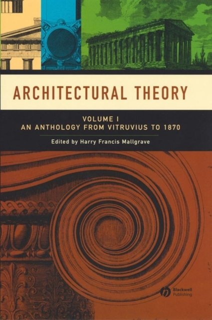 An Anthology from Vitruvius to 1870