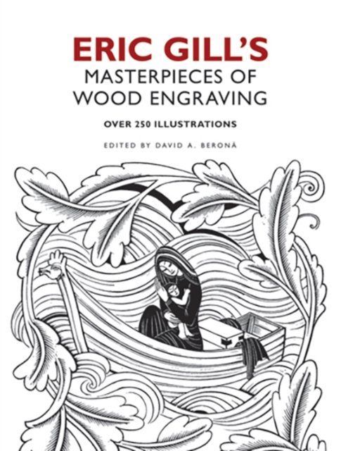 Eric Gill''s Masterpieces of Wood Engraving