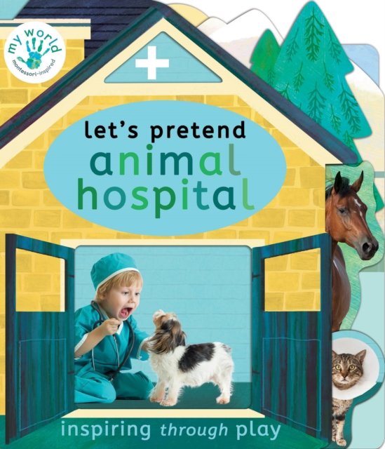 Let''s Pretend Animal Hospital