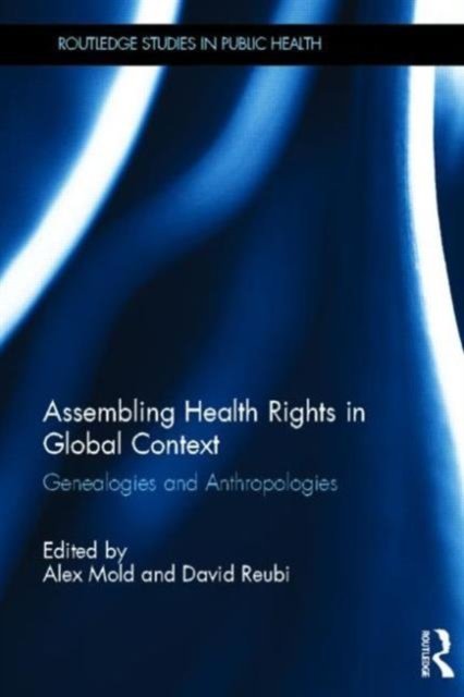 Assembling Health Rights in Global Context