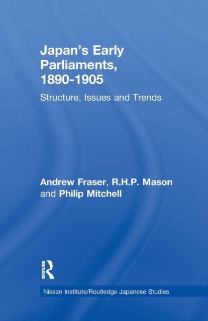 Japan's Early Parliaments, 1890-1905