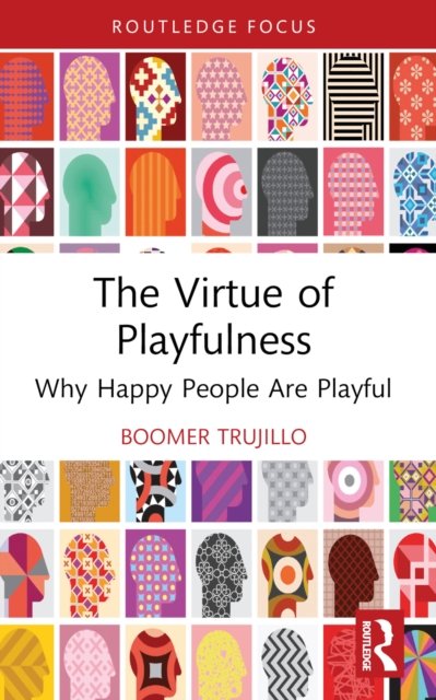 The Virtue of Playfulness