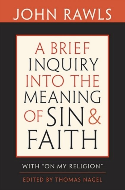 A Brief Inquiry into the Meaning of Sin and Faith