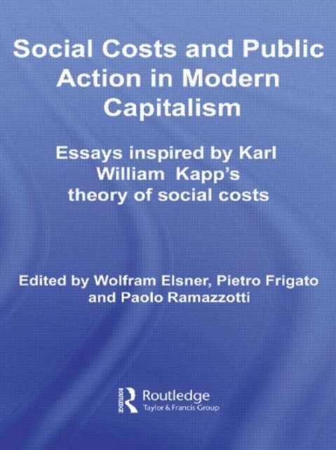 Social Costs and Public Action in Modern Capitalism
