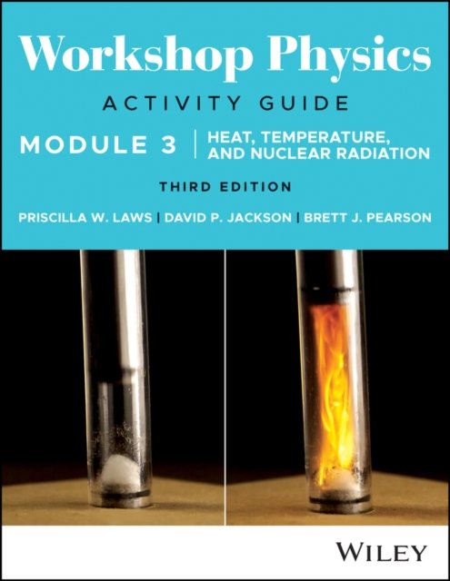Workshop Physics Activity Guide Module 3 3rd Editi on