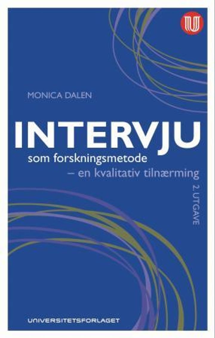 Intervju som forskningsmetode - en kvalitativ tilnærming
