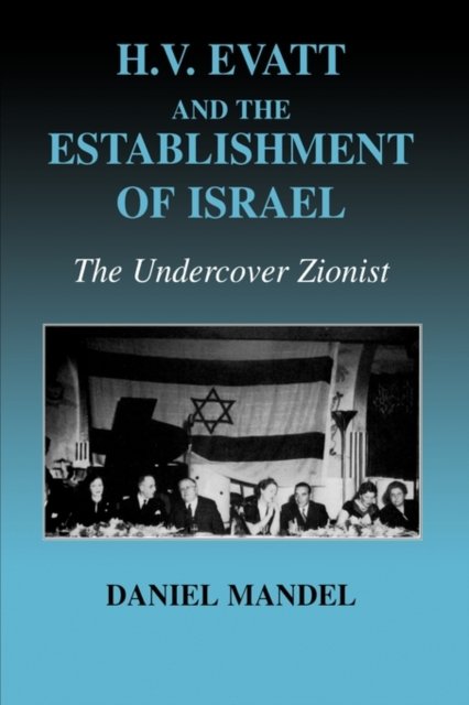 H.V. Evatt and the Establishment of Israel