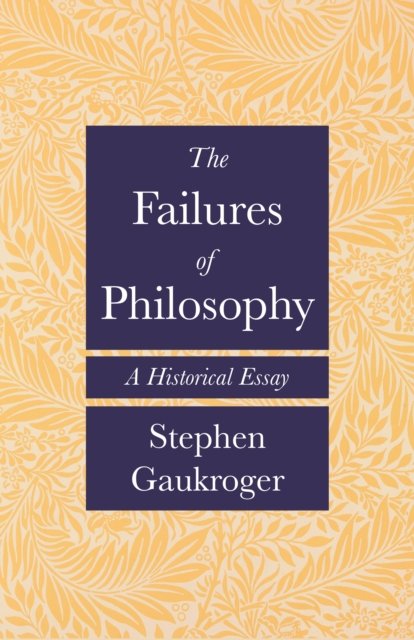 The Failures of Philosophy