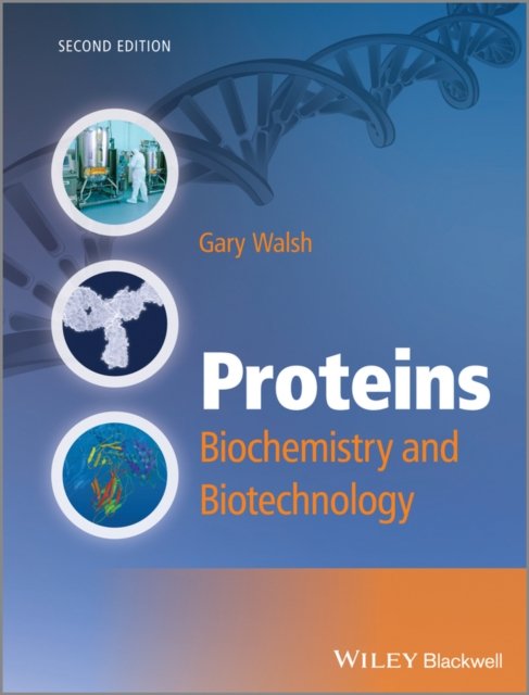 Proteins – Biochemistry and Biotechnology 2e