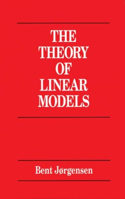 The Theory of Linear Models