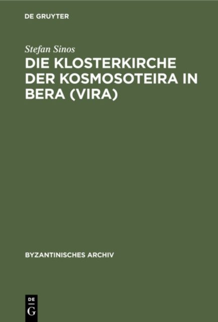 Die Klosterkirche Der Kosmosoteira in Bera (Vira)
