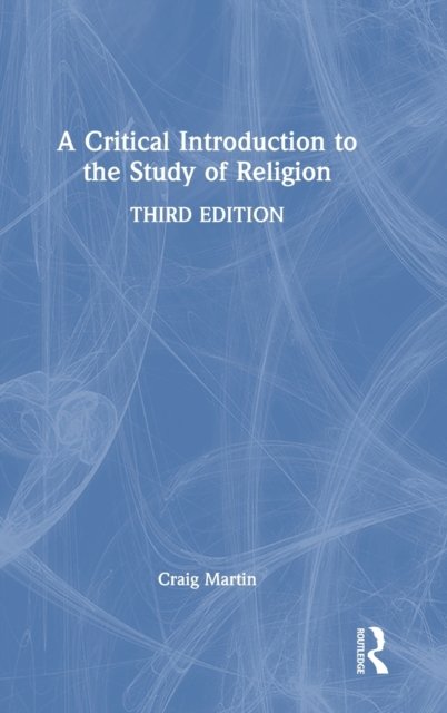 A Critical Introduction to the Study of Religion