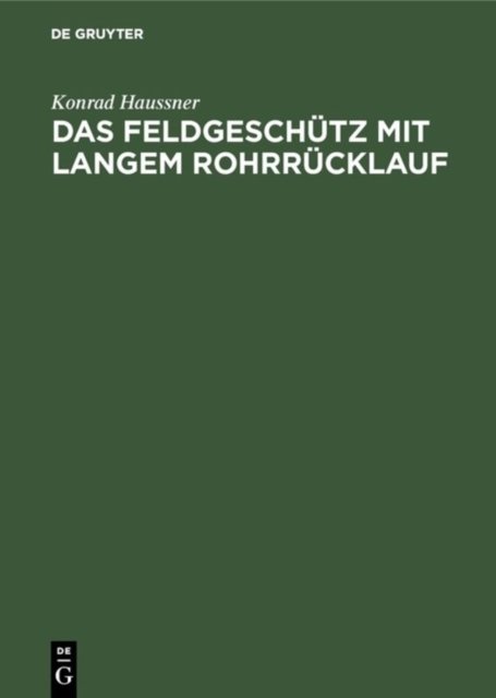Das Feldgeschutz Mit Langem Rohrrucklauf