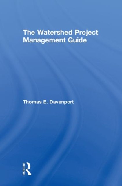 The Watershed Project Management Guide