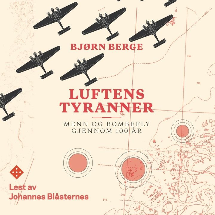 Luftens tyranner - menn og bombefly gjennom 100 år