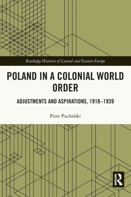 Poland in a Colonial World Order
