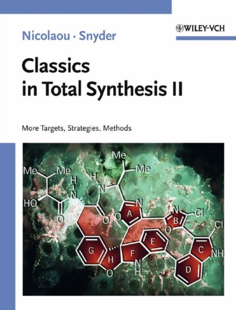 Classics in Total Synthesis II