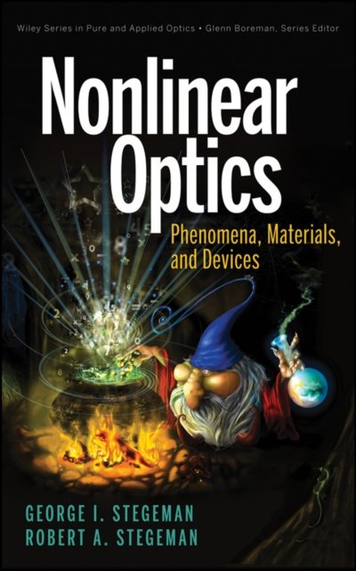 Nonlinear Optics – Phenomena, Materials and Devices