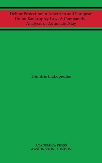 Debtor protection in American and European Union bankruptcy law