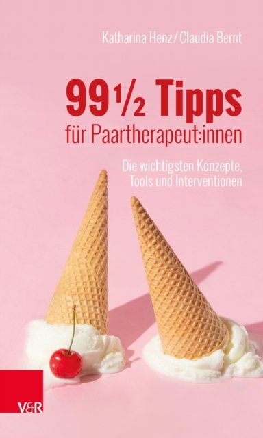 99 ½ Tipps fur Paartherapeut:innen
