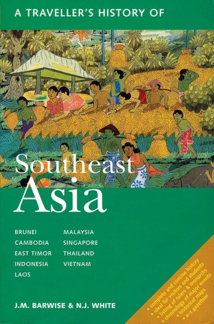 A Traveller''s History of Southeast Asia