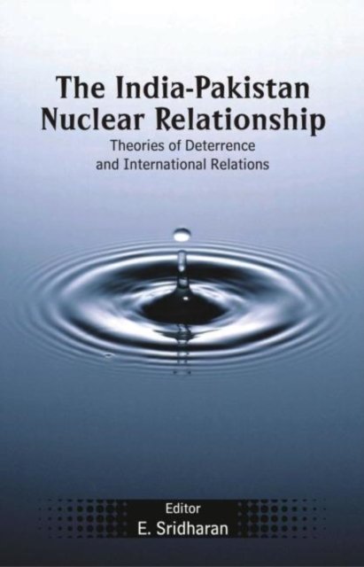 The India-Pakistan Nuclear Relationship