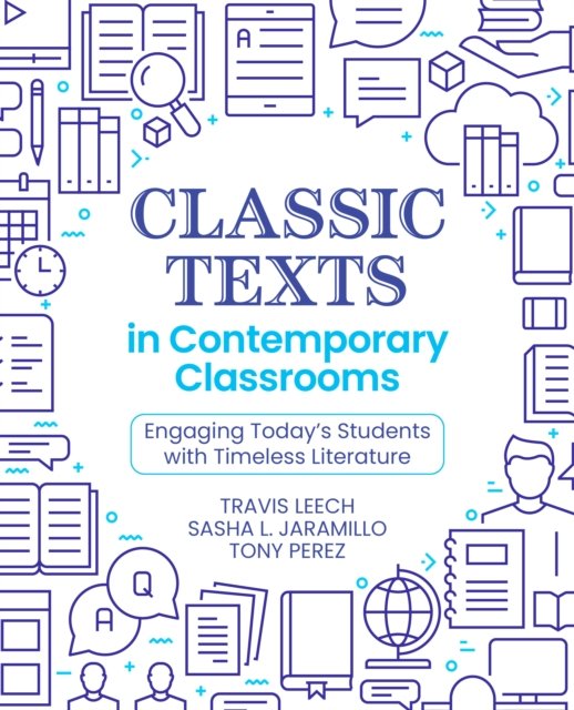 Classic Texts in Contemporary Classrooms