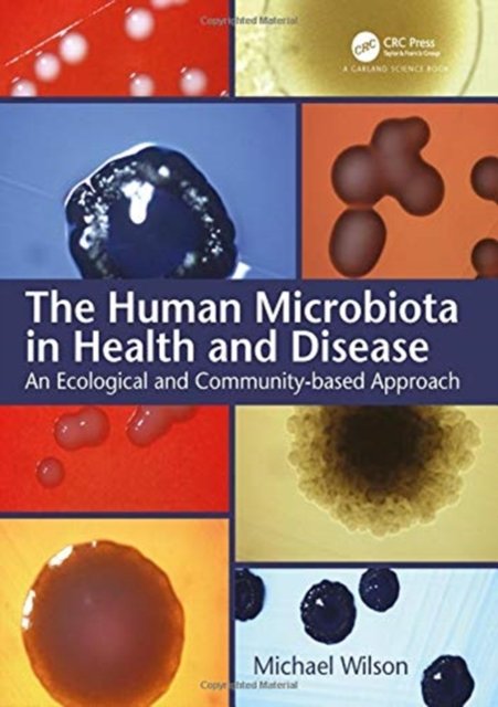 The Human Microbiota in Health and Disease