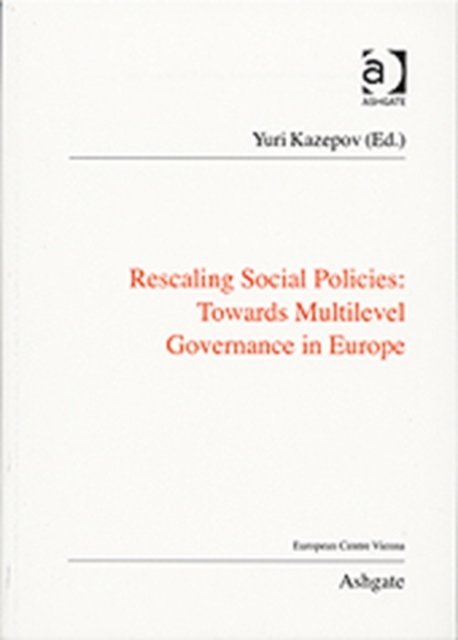 Rescaling Social Policies