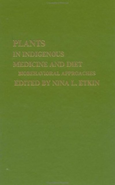 Plants and Indigenous Medicine and Diet