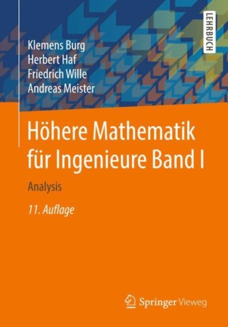 Hohere Mathematik fur Ingenieure Band I