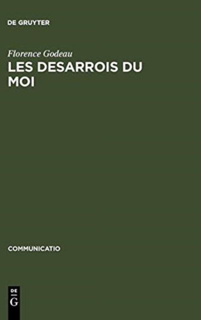 Les Desarrois Du Moi