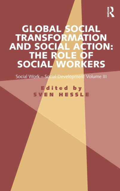 Global Social Transformation and Social Action: The Role of Social Workers