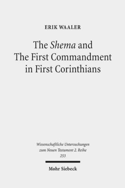 The Shema and The First Commandment in First Corinthians